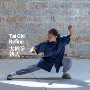 5 week Tai Chi Refine | All Thursdays |  6:15PM
